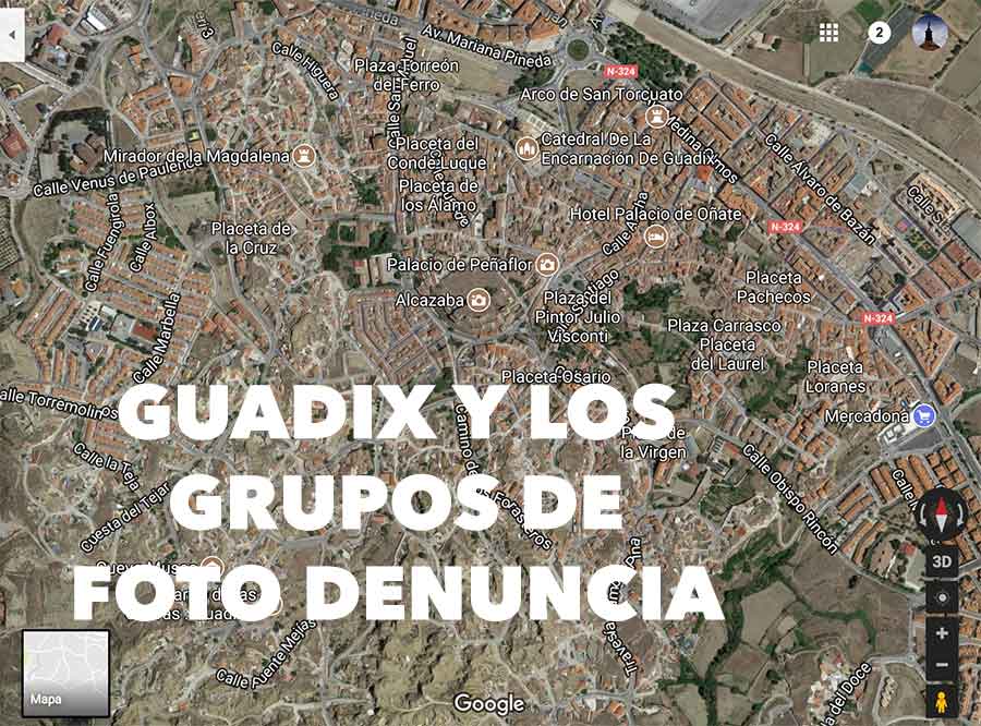 Guadix y los grupos de foto denuncia