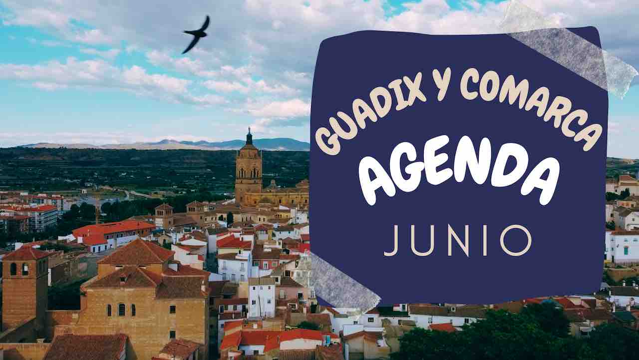 Agenda Guadix y Comarca en Junio