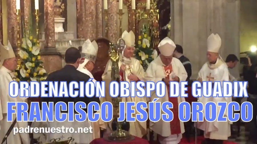 Ordenación Monseñor Francisco Jesús Orozco