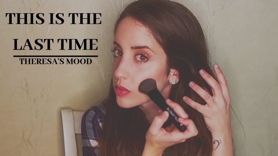 This is the last time | Theresa's Mood