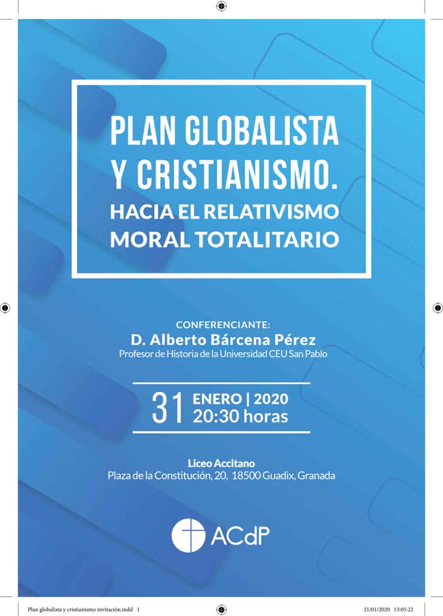 Conferencia "Plan globalista y Cristianismo. Hacia el relativismo moral totalitario"