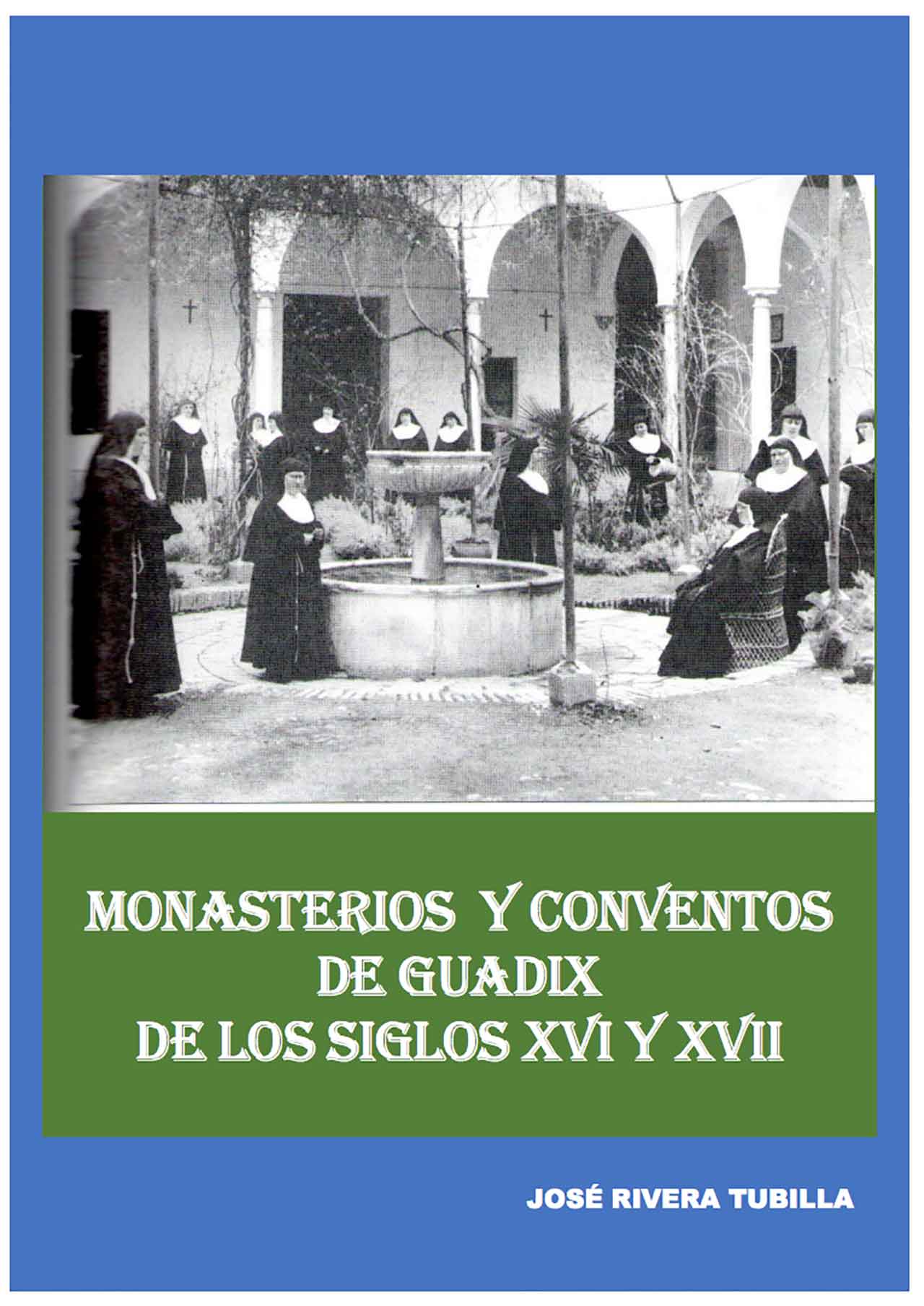Libro conventos y monasterios de Guadix