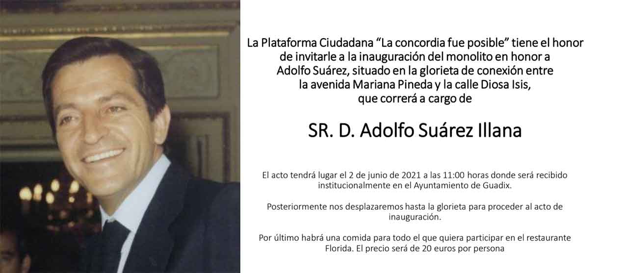 El diputado nacional Adolfo Suárez Illana inaugura este miércoles en Guadix el monolito dedicado a su padre, Adolfo Suárez