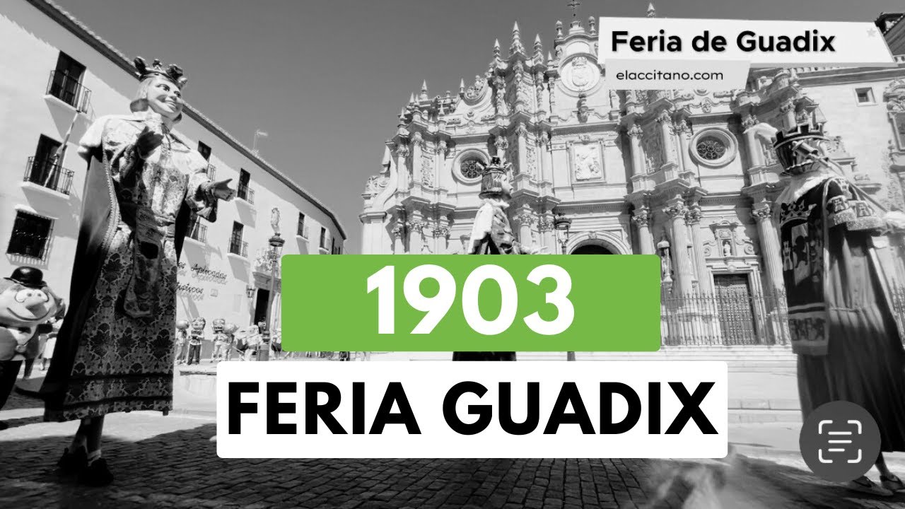 LA FERIA DE GUADIX DE 1903