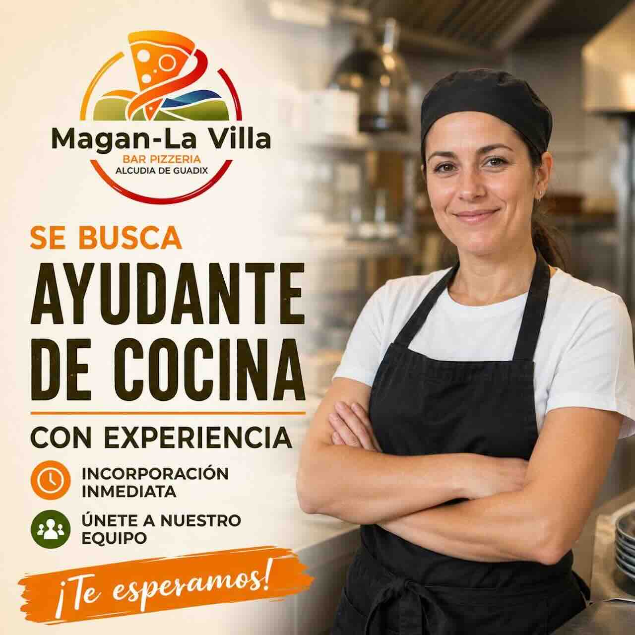 Oferta de empleo de Magan-La Villa Bar Pizzería en Alcudia de Guadix para ayudante de cocina con experiencia e incorporación inmediata.