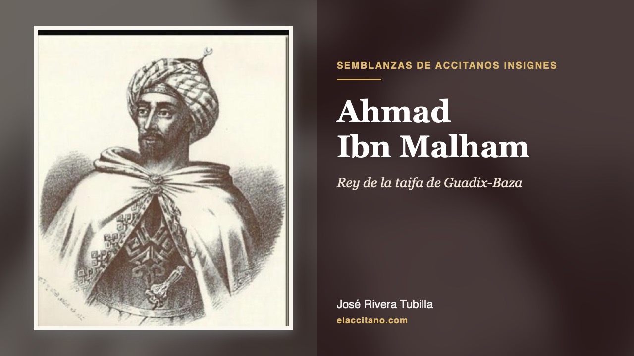 Ahmad Ibn Malham - Semblanzas de accitanos insignes