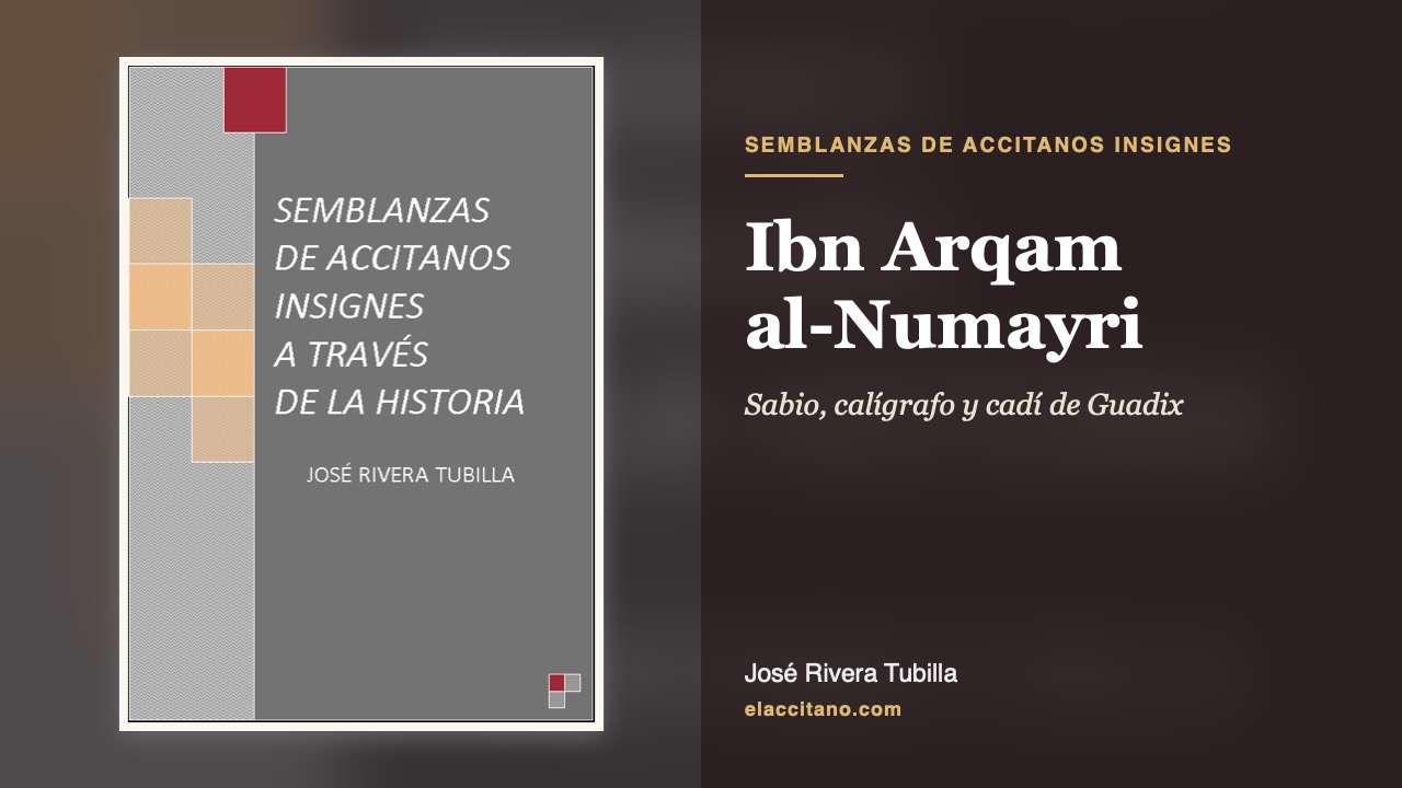 Ibn Arqam al-Numayri - Semblanzas de accitanos insignes